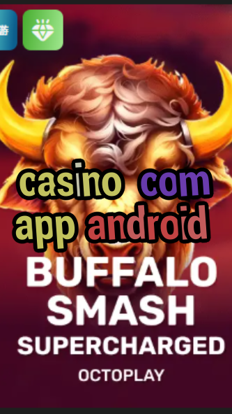 casino com app android-w4cy2mdjlx2bf.com